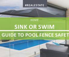 Sink or Swim - A Guide to Pool Fence Safety