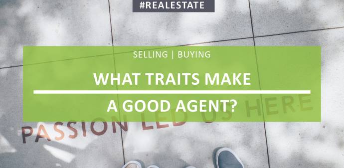 What Traits Make a Good Agent?