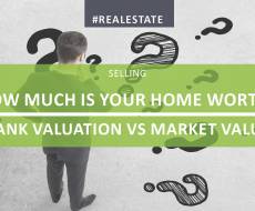 How Much Is Your Home Worth? Bank Valuation vs Market Value