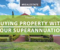 Buying Property Through Your Superannuation