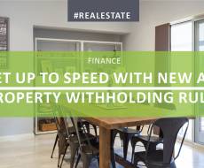 Get Up to Speed with New ATO Property Withholding Rules