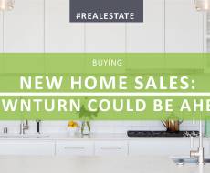 New Home Sales: Downturn Could Be Ahead