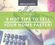 9 Hot Tips to Sell Your Home Faster