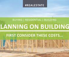 Planning on Building? Consider These Costs