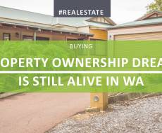 Property Ownership Dream Still Alive In WA