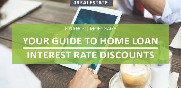 Your Guide To Home Loan Interest Rate Discounts