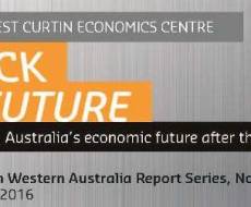Back to the future: Western Australia’s economic future after the boom