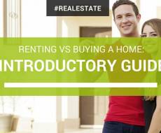 Renting vs Buying A Home: An Introductory Guide